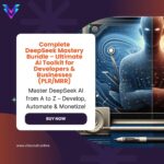 Complete DeepSeek Mastery Bundle – Ultimate AI Toolkit for Developers & Businesses (PLR/MRR)